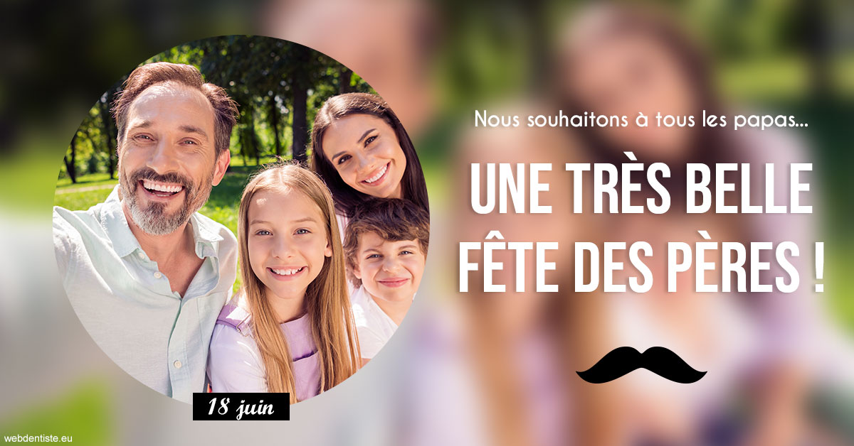 https://dr-bensoussan-sylvie.chirurgiens-dentistes.fr/T2 2023 - Fête des pères 1