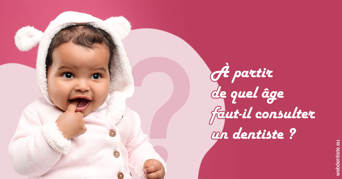 https://dr-bensoussan-sylvie.chirurgiens-dentistes.fr/Age pour consulter 1